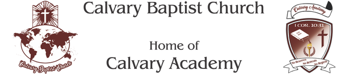 Calvary Baptist Church, Home of Calvary Academy